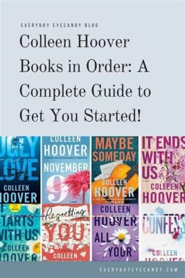 What Order Should You Read Colleen Hoover Books: A Discussive Guide